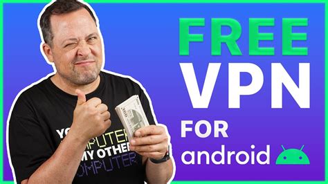 how to make free vpn on android